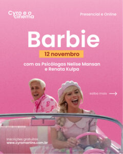 Barbie - Cyro e o Cinema